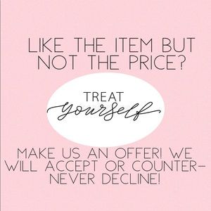 Make us offers! We will NEVER decline!